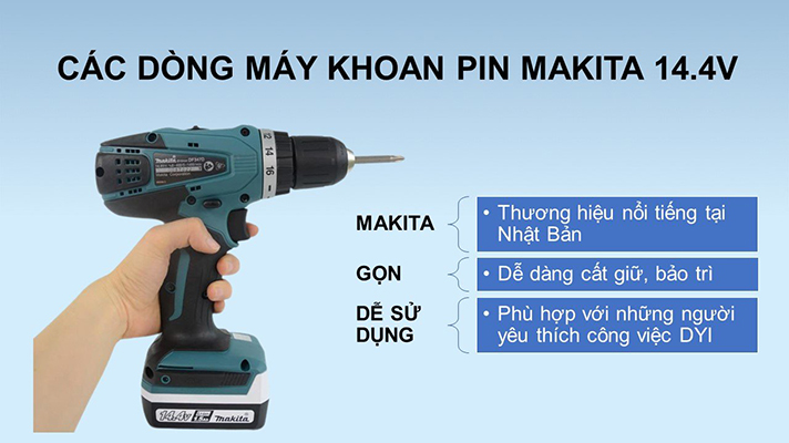 Các dòng máy khoan pin Makita 14.4V