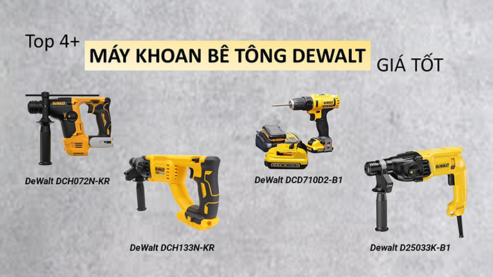 Top 4+ Máy Khoan Bê Tông Dewalt