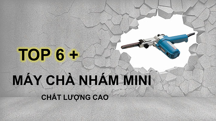 top 6 máy chà nhám mini