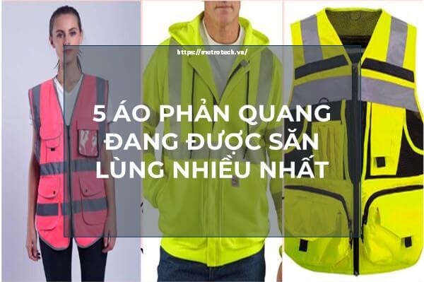 [Review] 5 Áo Phản Quang Đang Được Săn Lùng Nhiều Nhất